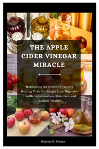 Apple Cider Vinegar Miracle
