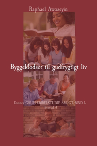 Byggeklodser til gudfrygtigt liv