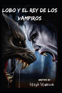 Lobo y el rey de los vampiros
