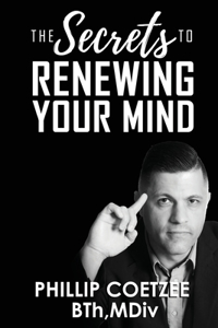 Secrets To Renewing Your Mind