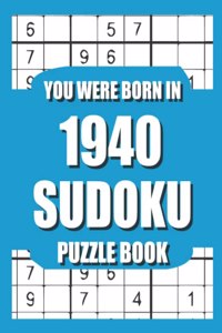 You Were Born In 1940