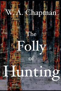 Folly of Hunting