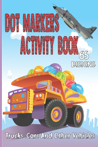 Dot Markers Activity Book Trucks, Cars And Other Vehicles