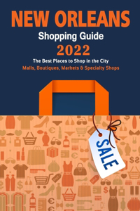New Orleans Shopping Guide 2022