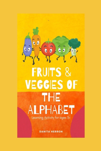 Fruits & Veggies of the Alphabet