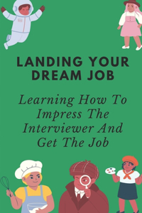 Landing Your Dream Job