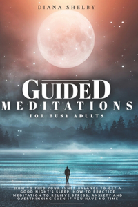 Guided Meditations for Busy Adults