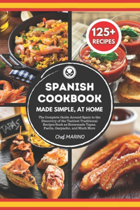 SPANISH COOKBOOK Made Simple, at Home