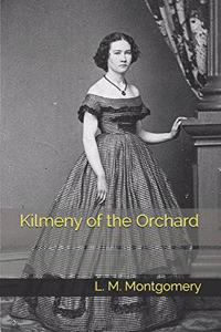 Kilmeny of the Orchard