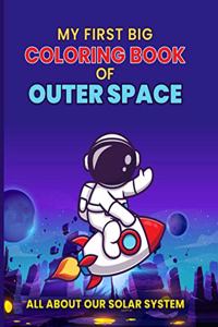 My First Big Coloring Book of Outer Space