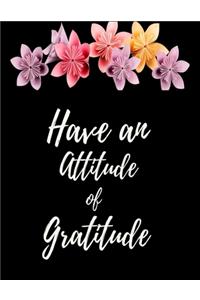 Have An Attitude Of Gratitude