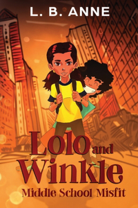 Lolo and Winkle Middle School Misfit