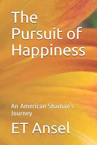 The Pursuit of Happiness