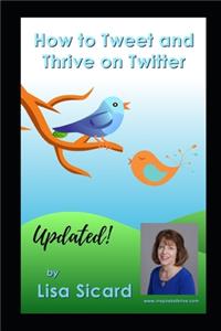 How to Tweet and Thrive on Twitter
