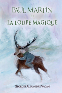 Paul Martin et La Loupe Magique
