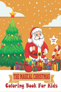 The Magical Christmas Coloring Book For Kids