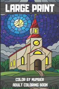Large Print Color By Number Adult Coloring Book