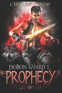 Demon Guard Book 1- Prophecy