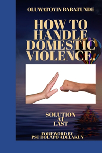 How to Handle Domestic Violence