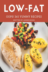 Oops! 365 Yummy Low-Fat Recipes