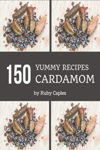 150 Yummy Cardamom Recipes
