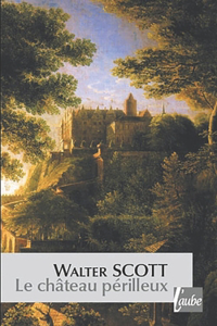 Le Château périlleux