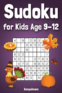 Sudoku for Kids Ages 9-12: 200 Fun Sudoku Puzzles for Kids with Solutions - Large Print - Thanksgiving Edition