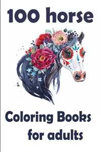 100 horse Coloring Books for adults