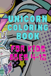 Unicorn Coloring Book for Kids Ages 4-12