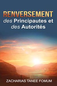 Renversement des Principautes et des Autorités