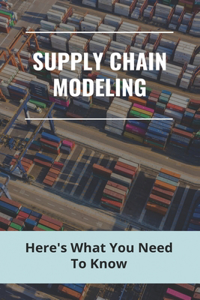 Supply Chain Modeling