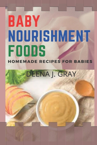 Baby Nourishment Foods