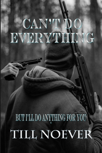 Can't Do Everything