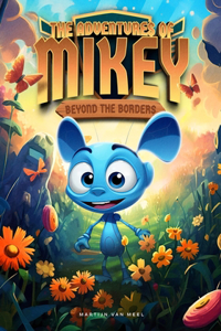 The Adventures of Mikey