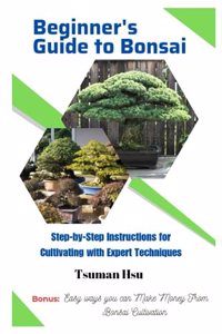 Beginner's Guide to Bonsai