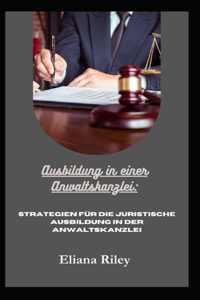 Ausbildung in einer Anwaltskanzlei