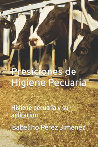 Presiciones de Higiene Pecuaria