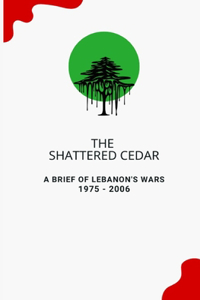 The Shattered Cedar