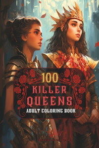 100 Killer Queens