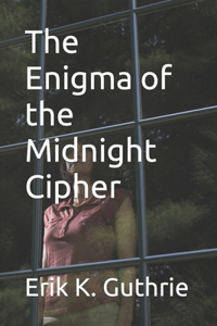 Enigma of the Midnight Cipher