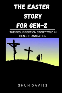 Easter Story for Gen-Z