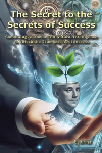 Secret to the Secrets of Success