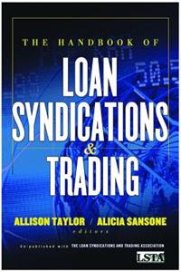 The Handbook of Loan Syndications and Trading