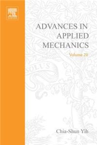 Advances in Applied Mechanics Volume 20