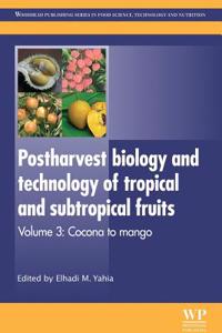 Postharvest Biology and Technology of Tropical and Subtropical Fruits: Cocona to Mango