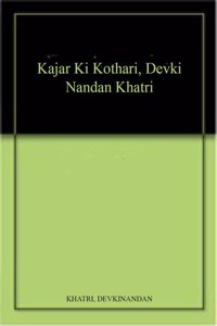 Kajar Ki Kothari, Devki Nandan Khatri