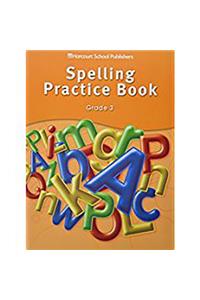 Storytown: Spelling Practice Book Student Edition Grade 3