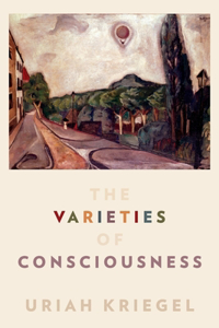 Varieties of Consciousness