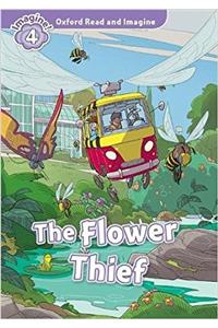 Oxford Read and Imagine: Level 4: The Flower Thief