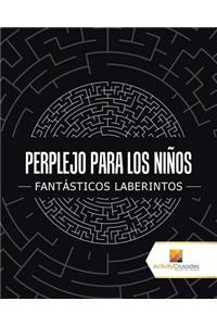 Perplejo Para Los Niños